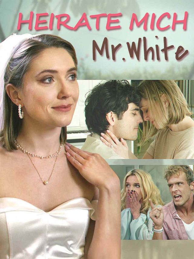 Heirate mich, Mr. White