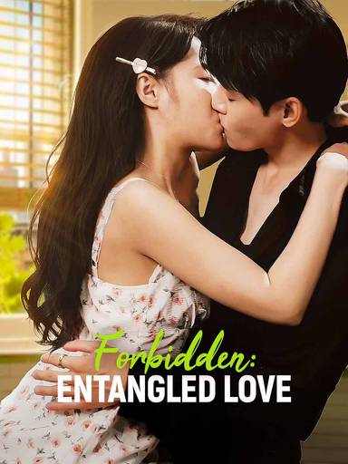 Forbidden: Entangled Love movie