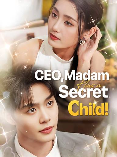 CEO, Madam Has A Secret Child! movie