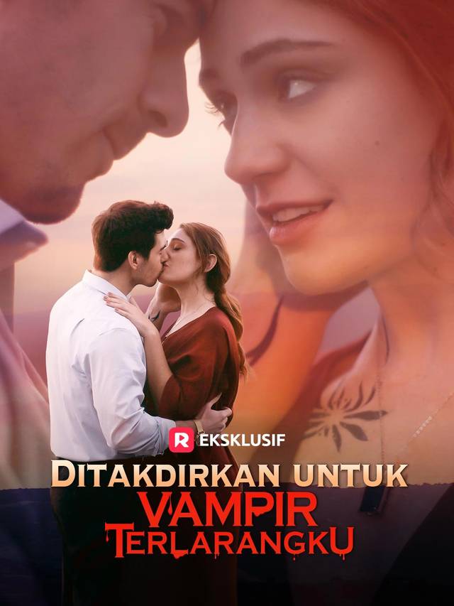 Ditakdirkan untuk Vampir Terlarangku movie