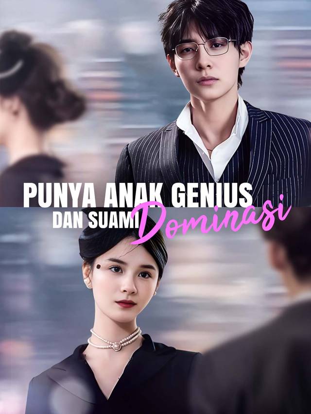 Punya Anak Genius dan Suami Dominasi movie