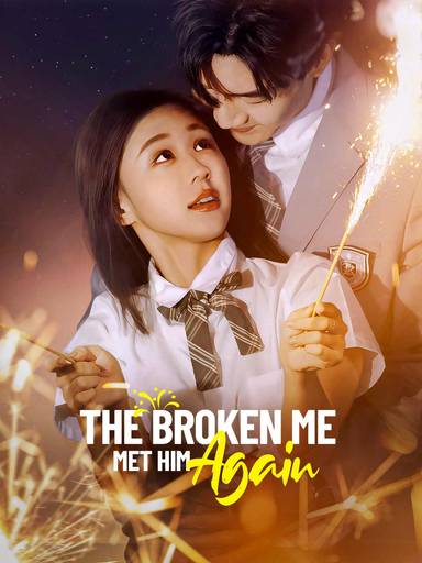 The Broken Me Met Him Again movie