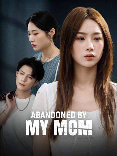 Abandoned By My mom movie