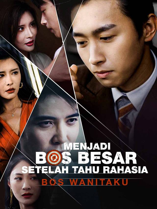 Menjadi Bos Besar Setelah Tahu Rahasia Bos Wanitaku movie