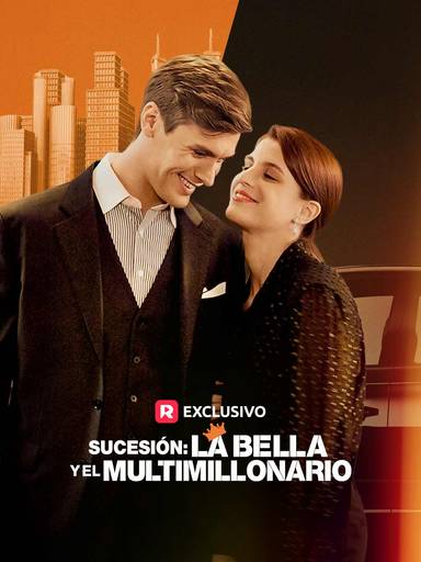 Sucesión: La Bella y el Multimillonario movie