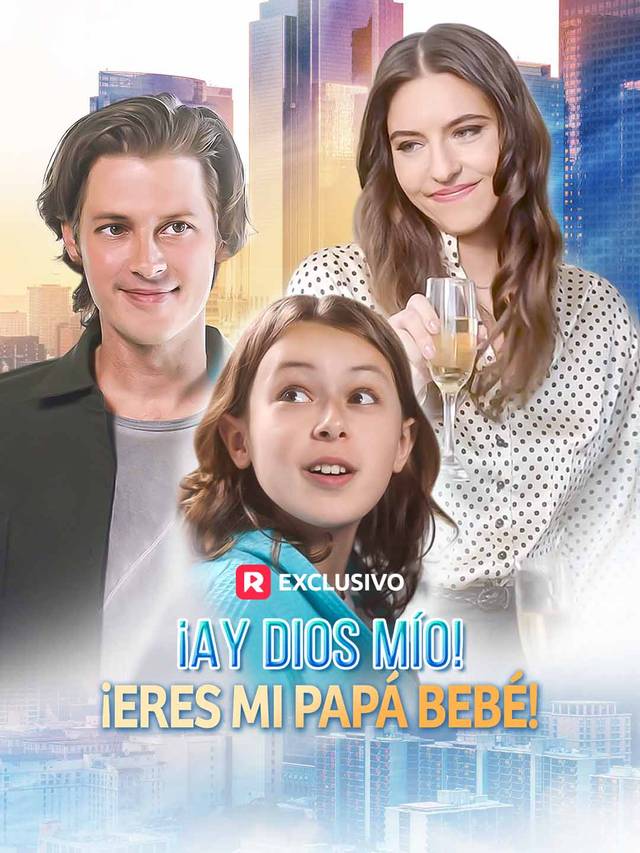 ¡Ay dios mío! ¡Eres mi papá bebé! movie