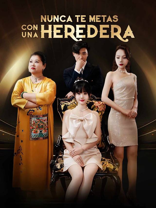 Nunca te metas con una heredera movie