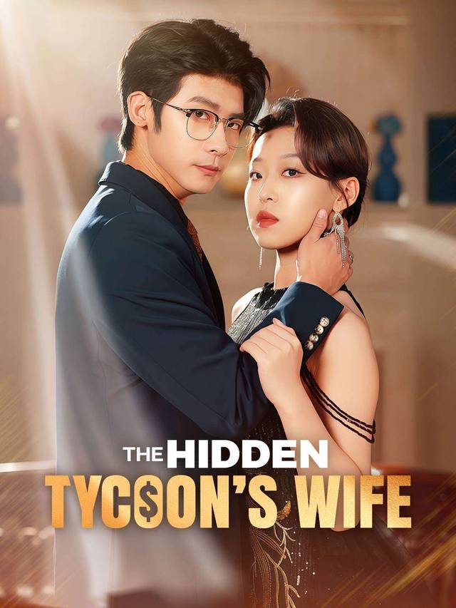 The Hidden Tycoon’s Wife movie