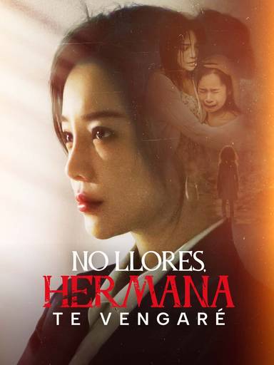 No llores, hermana te vengaré movie