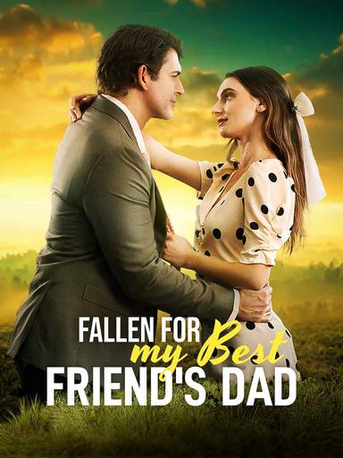 Fallen For My Best Friend's Dad movie