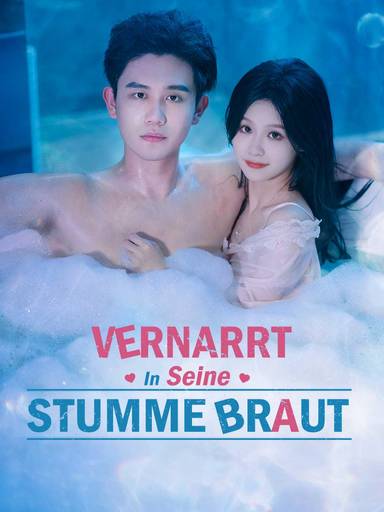 Vernarrt in seine stumme Braut movie