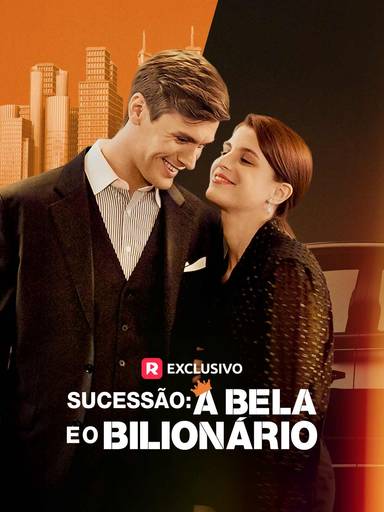 Sucessão: A Bela e o Bilionário movie