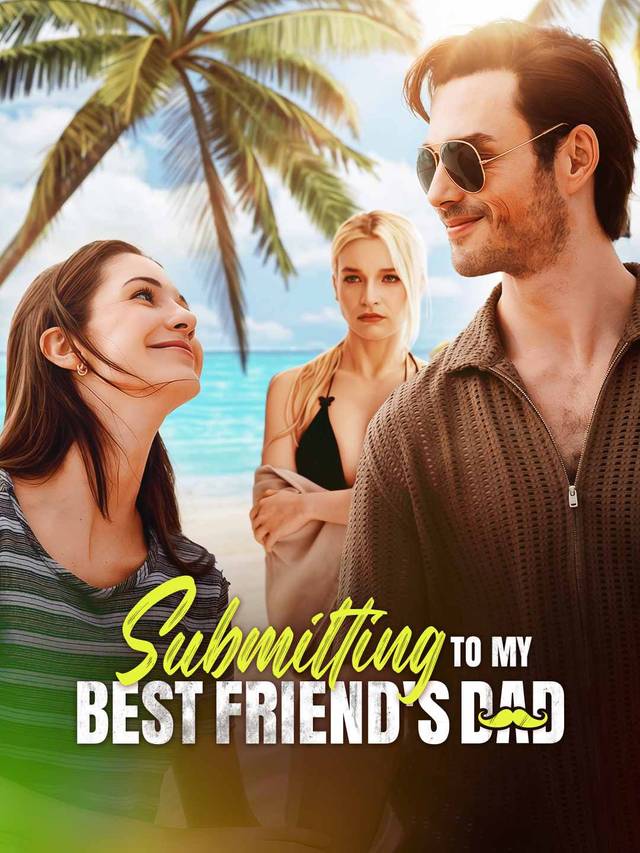 Submitting to My Best Friend's Dad movie