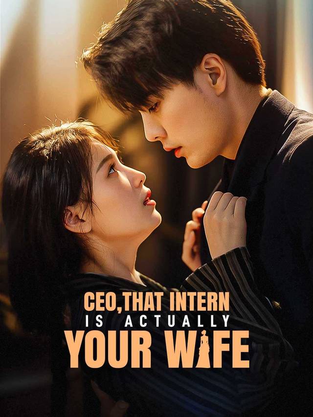 CEO, That Intern is Actually Your Wife movie