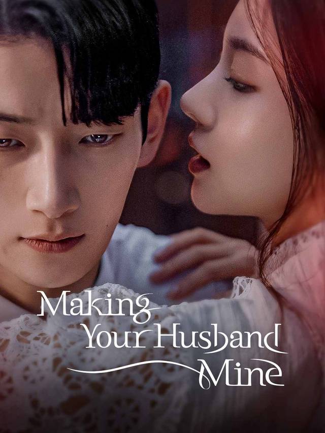 Making Your Husband Mine movie