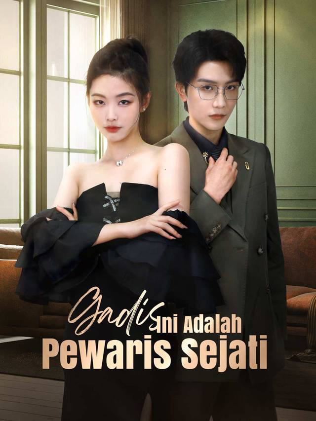 Gadis Ini Adalah Pewaris Sejati movie