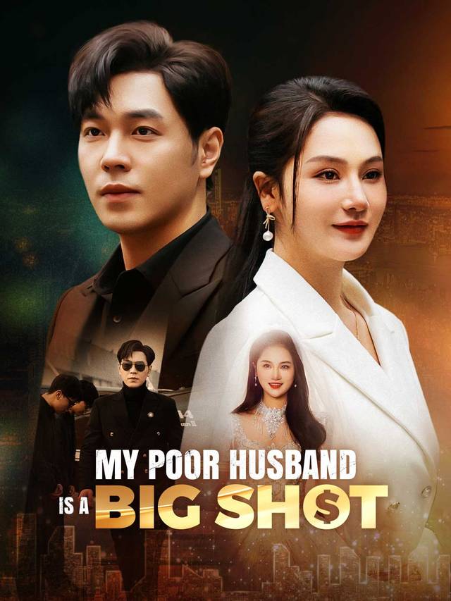 My Poor Husband is a Big Shot movie