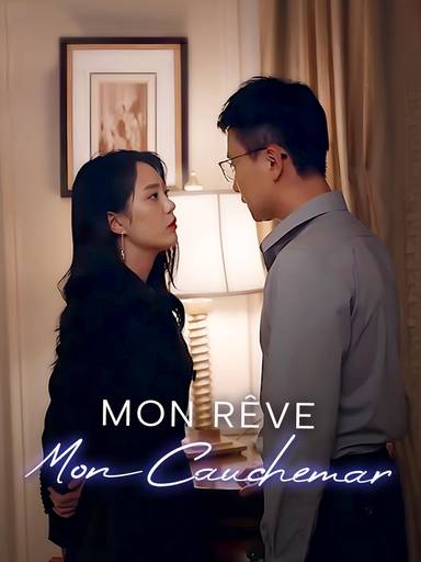 Mon rêve, mon cauchemar movie