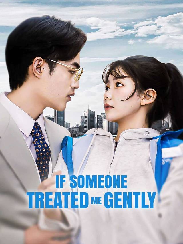 If Someone Treated Me Gently movie