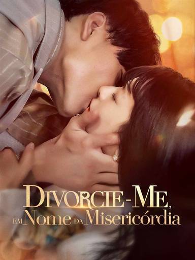 Divorcie-me, em Nome da Misericórdia movie