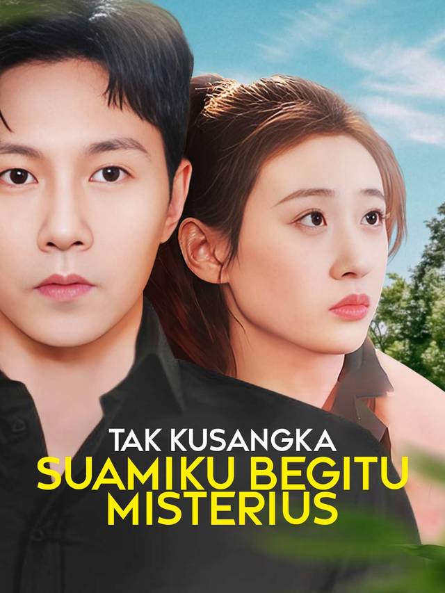 Tak Kusangka Suamiku Begitu Misterius movie