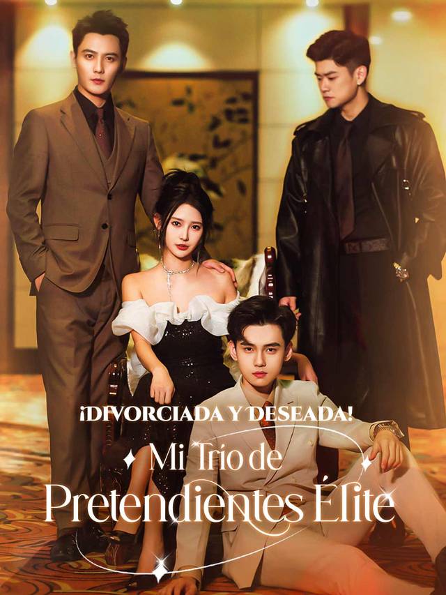 ¡Divorciada y Deseada! Mi Trío de Pretendientes de Élite movie