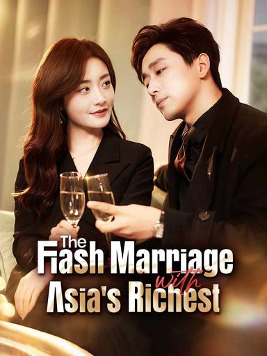 The Flash Marriage with Asia's Richest movie