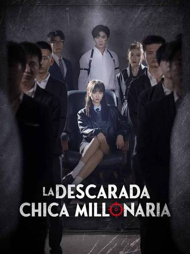 La Descarada Chica Millonaria movie