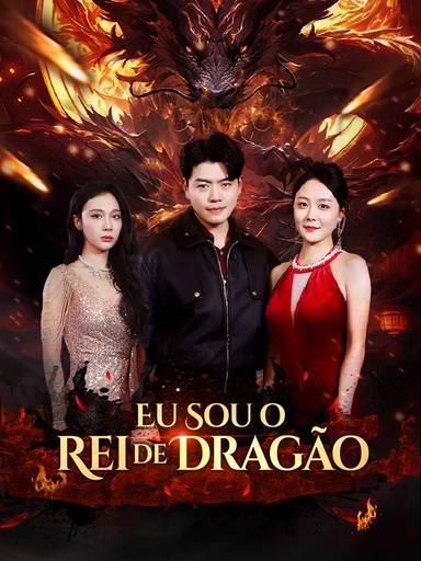 Eu sou o Rei de Dragão movie