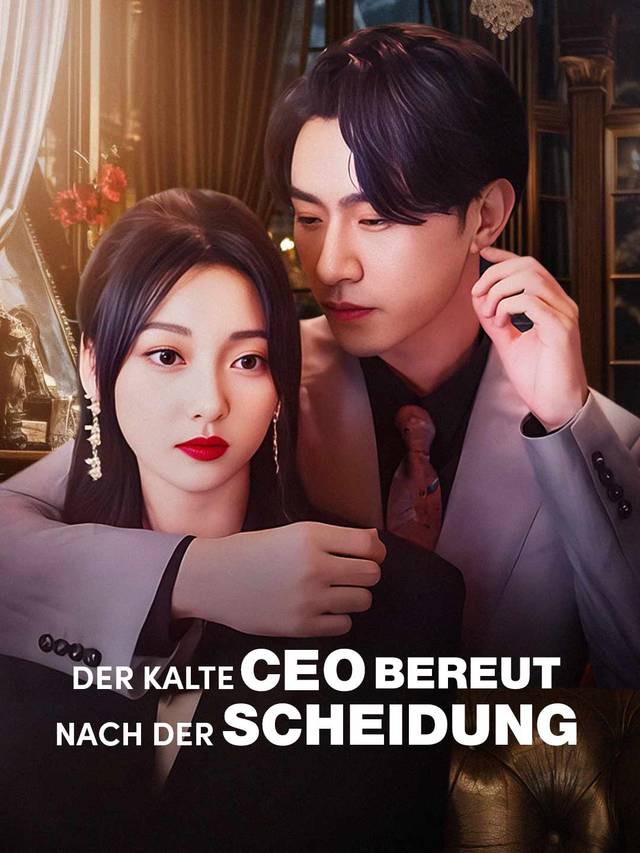 Der kalte CEO bereut nach der Scheidung movie