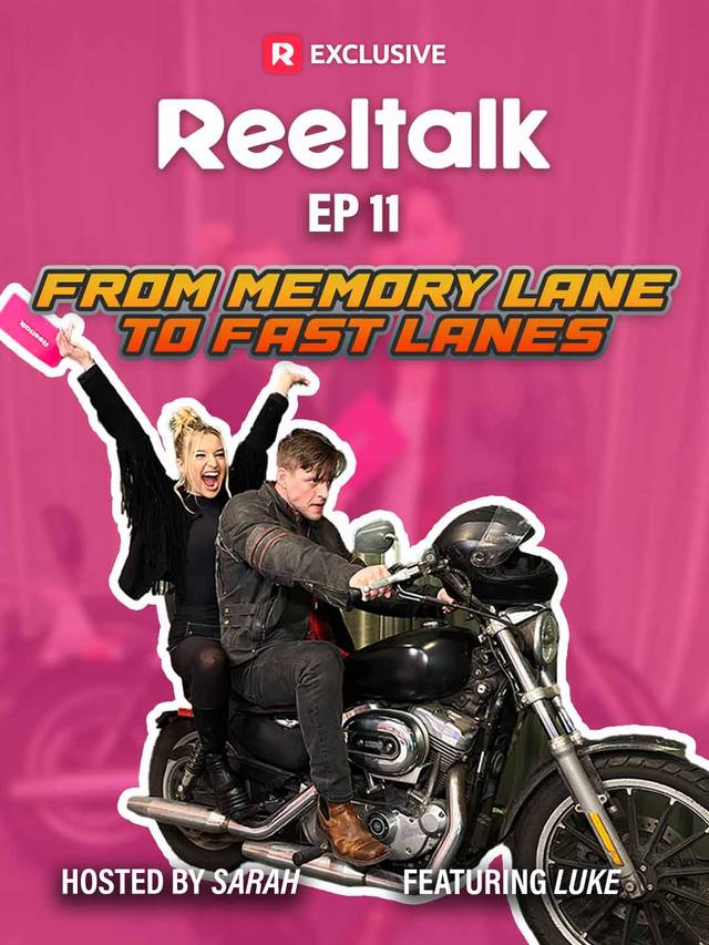 ReelTalk EP11-From Memory Lane to Fast Lanes movie