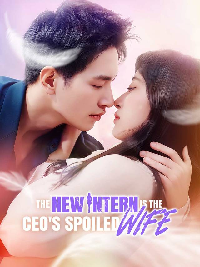 The New Intern is the CEO's Spoiled Wife movie