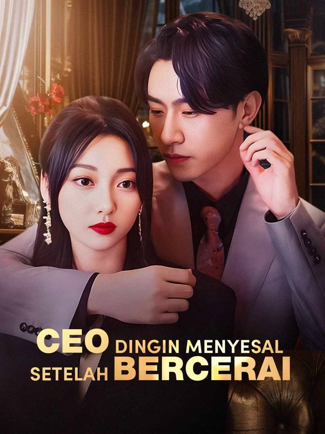 CEO Dingin Menyesal Setelah Bercerai movie