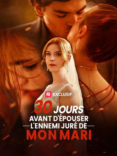 30 jours avant d'épouser l'ennemi juré de mon mari movie