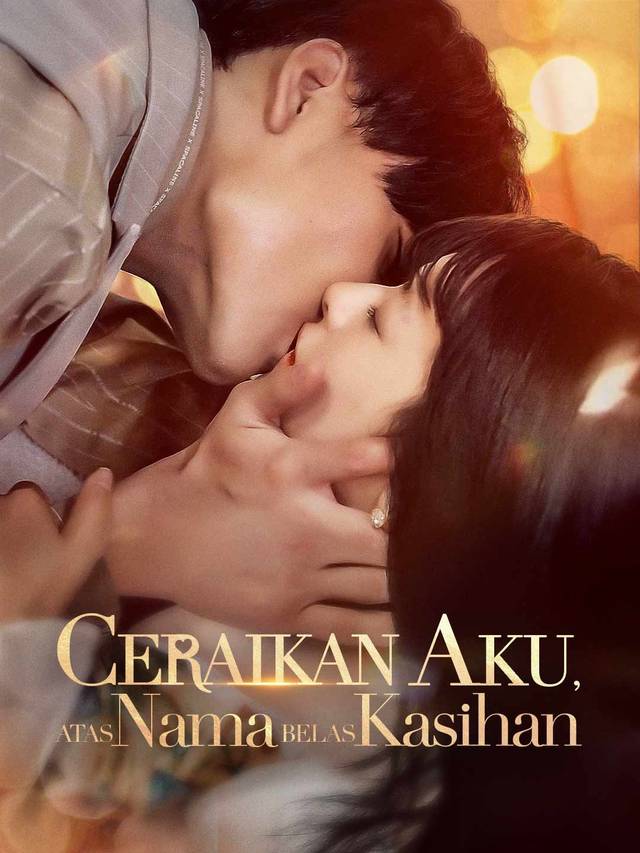 Ceraikan Aku, Atas Nama Belas Kasihan movie