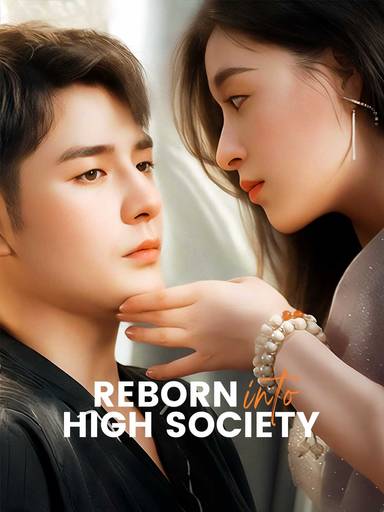 Reborn Into High Society movie