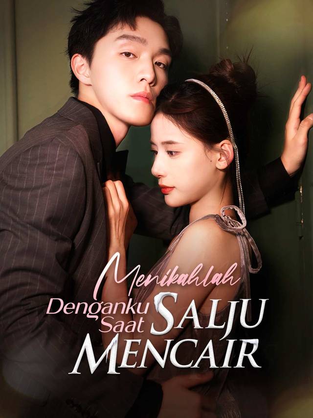 Menikahlah Denganku Saat Salju Mencair movie