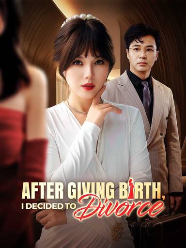 After Giving Birth, I Decided to Divorce movie