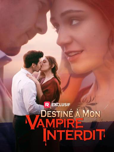 Destiné à Mon Vampire Interdit movie