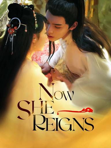 Now She Reigns movie