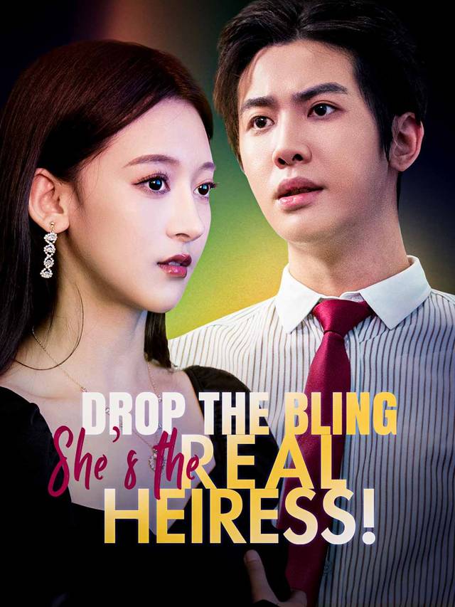 Drop the Bling, She's the Real Heiress! movie