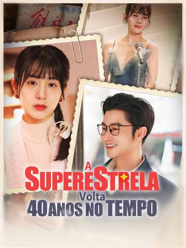 A Superestrela Volta 40 Anos no Tempo movie