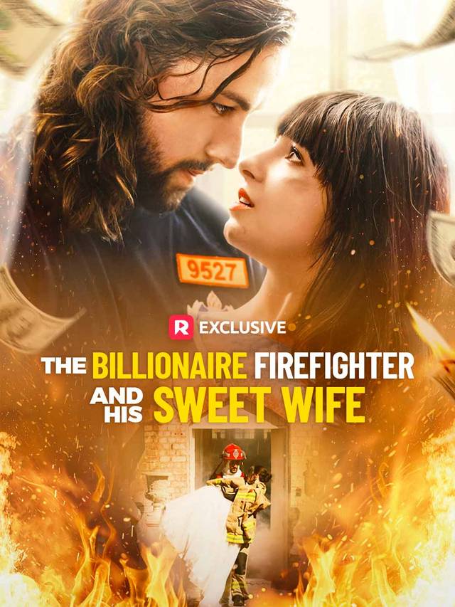 The Billionaire Firefighter and His Sweet Wife movie