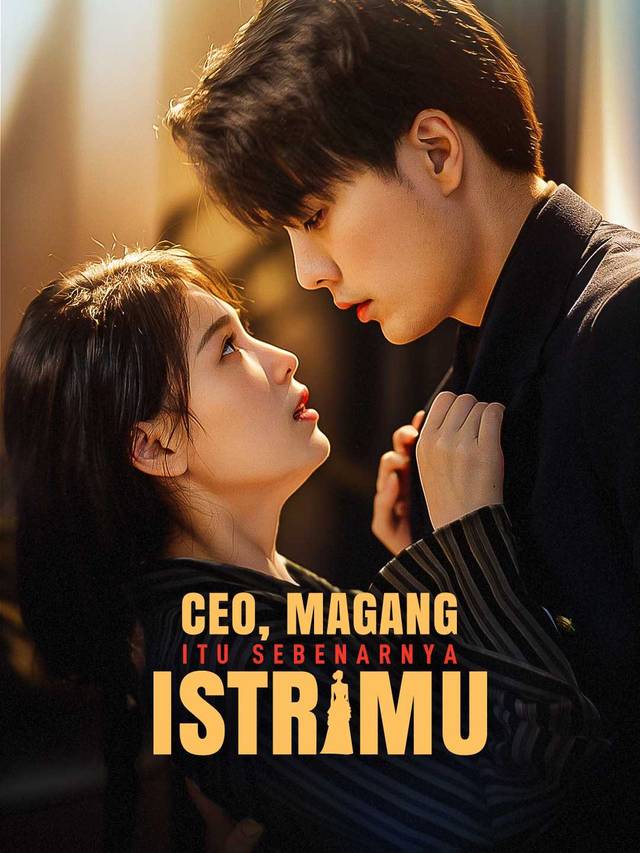 CEO, Magang Itu Sebenarnya Istrimu movie