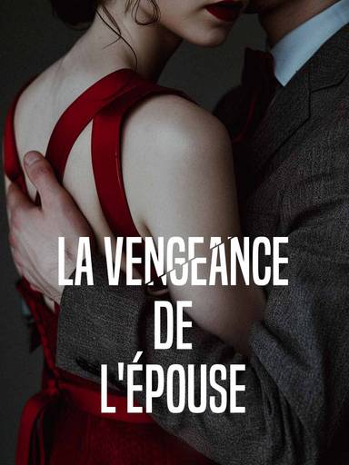 La Vengeance de l'Épouse movie