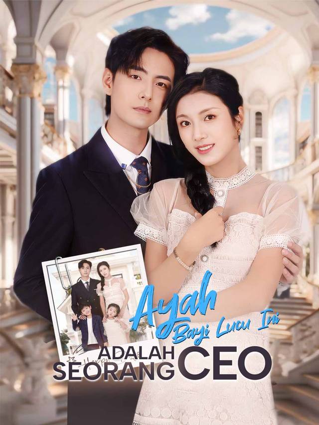 Ayah Bayi Lucu Ini Adalah Seorang CEO movie