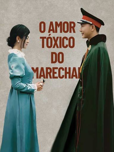 O Amor Tóxico do Marechal movie