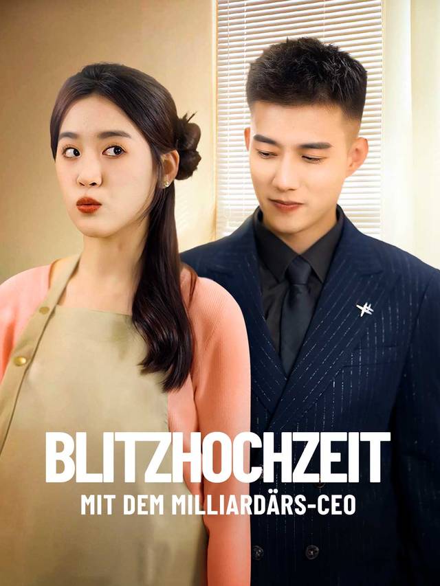 Blitzhochzeit mit dem Milliardärs-CEO movie