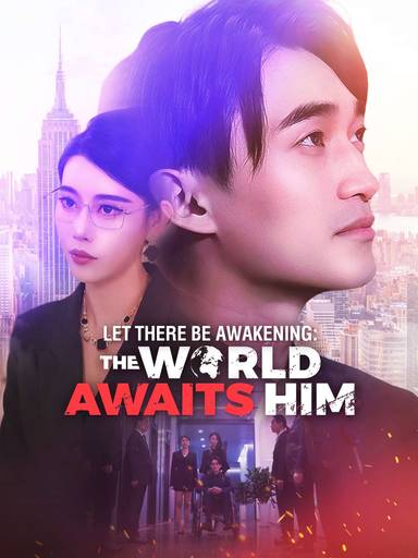 Let There Be Awakening: The World Awaits Him movie