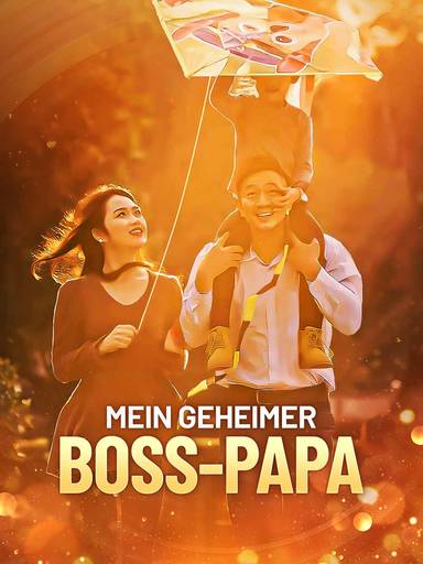 Mein geheimer Boss-Papa movie